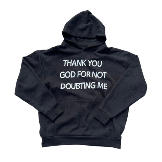 THANK YOU GOD FOR NOT DOUBTING ME Distressed Rhinestone Hoodie